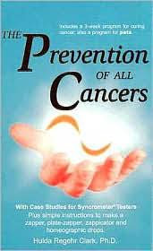 Publication: "The Prevention Of All Cancers" - Dr Hulda Clark
