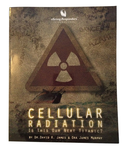 Publication: "Cellular Radiation - Is this our next Titanic?" - Dr David R James